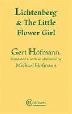 Lichtenberg and the Little Flower Girl 095572855X Book Cover