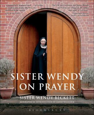 Sister Wendy on Prayer. Wendy Beckett 0826483895 Book Cover