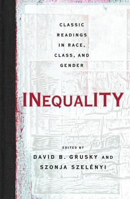 Inequality: Classic Readings in Race, Class, an... 0813343305 Book Cover