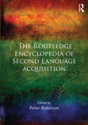 The Routledge Encyclopedia of Second Language A... 0415877512 Book Cover