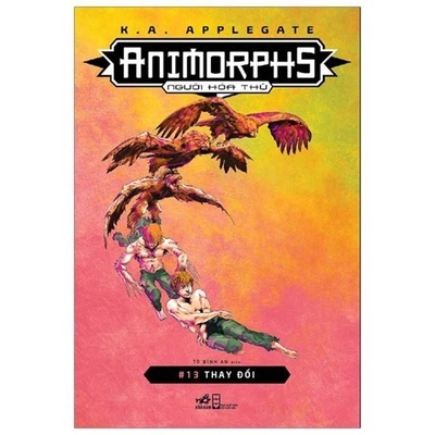 The Change - Animorphs (Volume 13 of 13) [Vietnamese] 6049841136 Book Cover