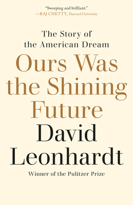 Ours Was the Shining Future: The Story of the A... 0812983335 Book Cover