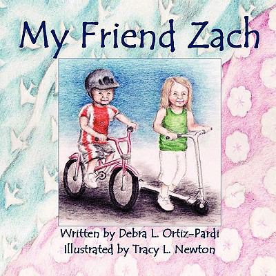 My Friend Zach 0557381495 Book Cover