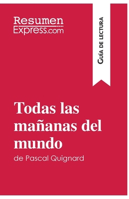 Todas las mañanas del mundo de Pascal Quignard ... [Spanish] 2806287014 Book Cover