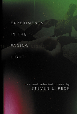 Experiments in the Fading Light 1560855207 Book Cover