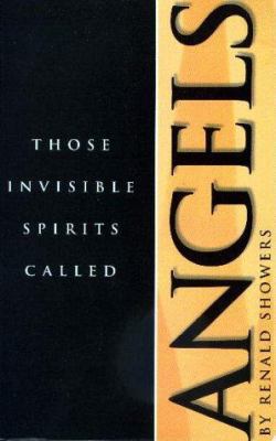 Those Invisible Spirits Called Angels: We Hear ... 091554024X Book Cover