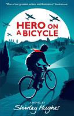 Hero On A Bicycle 140636617X Book Cover