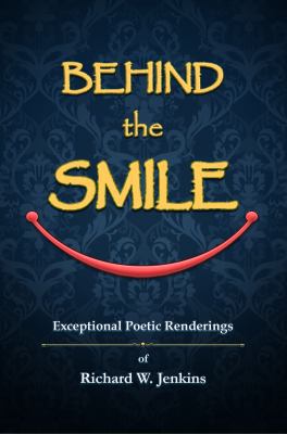 Behind the Smile: Exceptional Poetic Renderings 1936442485 Book Cover