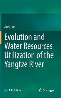 Evolution and Water Resources Utilization of th... 9811378711 Book Cover