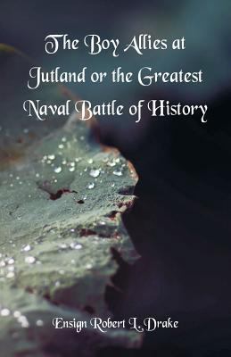 The Boy Allies At Jutland: The Greatest Naval B... 9352972430 Book Cover