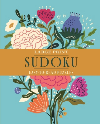 Large Print Sudoku: Over 70 Easy-To-Read Puzzles 1398853313 Book Cover