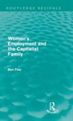 Women's Employment and the Capitalist Family 0415614104 Book Cover