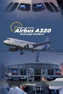 AIRBUS A320 Besatzungs-Handbuch [German] B0DW71T71R Book Cover