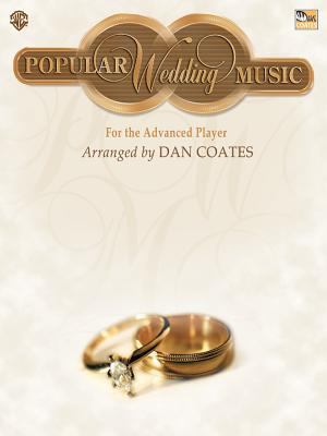Popular Wedding Music: For the Advanced Player 0757901204 Book Cover