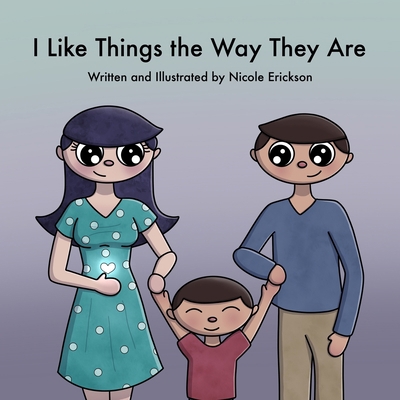 I Like Things the Way They Are B08M8RJJCD Book Cover