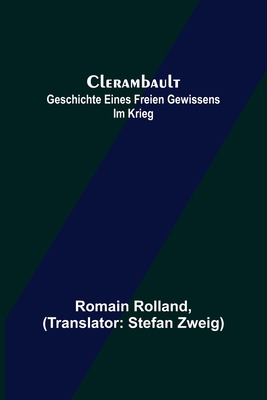 Clerambault: Geschichte eines freien Gewissens ... [German] 9356574405 Book Cover