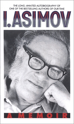 I, Asimov: A Memoir 055356997X Book Cover