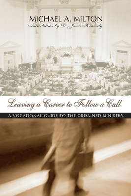 Leaving a Career to Follow a Call: A Vocational... 1579103472 Book Cover