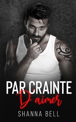 Par crainte d'aimer [French] 9083232700 Book Cover