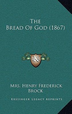 The Bread Of God (1867) 1168795680 Book Cover