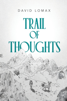 Trail of Thoughts: A True Story of Survival in ... B0GC5B4LVX Book Cover