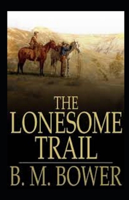 The Lonesome Trail and Other Stories Illustrated B088P1CWCQ Book Cover