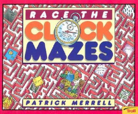 Race the Clock Mazes 0816769761 Book Cover