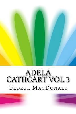 Adela Cathcart Vol 3 1534802495 Book Cover
