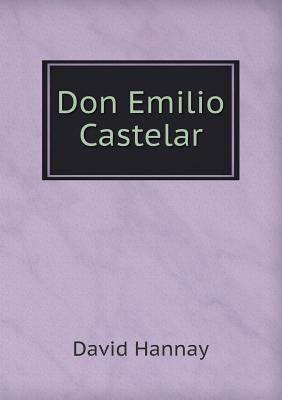 Don Emilio Castelar 5518461798 Book Cover