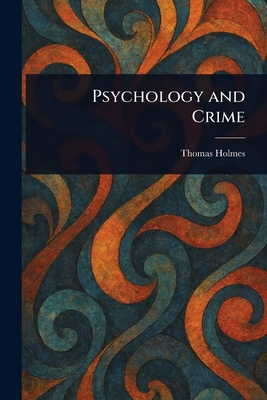 Psychology and Crime 1023499347 Book Cover