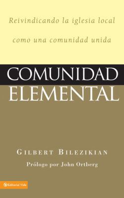 Comunidad Elemental: Reivindicando la iglesia l... [Spanish] 0829748911 Book Cover