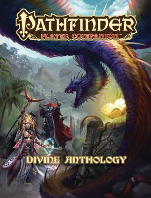 Pathfinder Player Companion: Divine Anthology 1601258941 Book Cover
