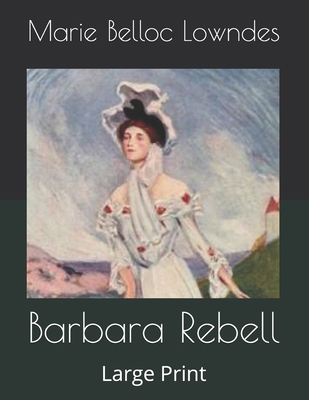 Barbara Rebell: Large Print B086FXR1JT Book Cover