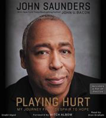 Playing Hurt: My Journey from Despair to Hope 1478975040 Book Cover