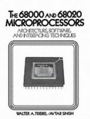 The 68000/68020 Microprocessors: Architecture, ... 013812132X Book Cover