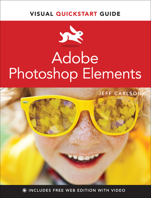 Adobe Photoshop Elements Visual QuickStart Guide 0137637012 Book Cover