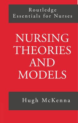 Nursing Theories and Models 0415142229 Book Cover