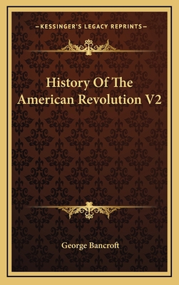 History Of The American Revolution V2 1163872695 Book Cover