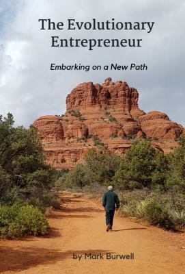 The Evolutionary Entrepreneur: Embarking on a N... 173274050X Book Cover