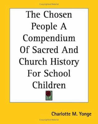 The Chosen People A Compendium Of Sacred And Ch... 1419156640 Book Cover