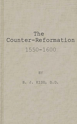 The Counter-Reformation, 1550-1600. 0313221936 Book Cover