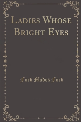 Ladies Whose Bright Eyes B089M1HW4L Book Cover