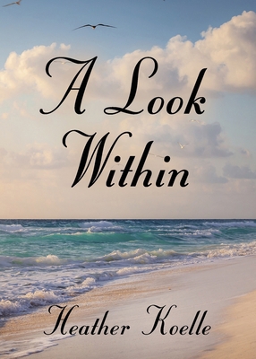 A Look Within 1958891304 Book Cover