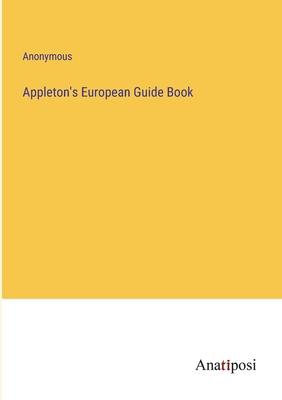 Appleton's European Guide Book 3382104849 Book Cover