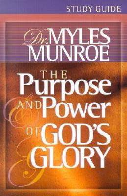 The Purpose and Power of God's Glory 0768421497 Book Cover