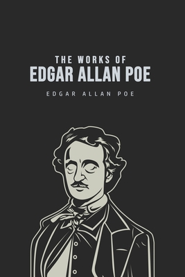 The Works of Edgar Allan Poe 1800607008 Book Cover
