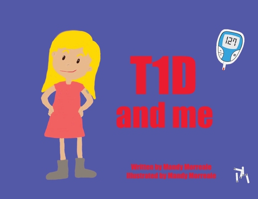 T1D And Me 0999147390 Book Cover