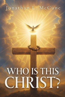 Who Is This Christ? 1834301432 Book Cover