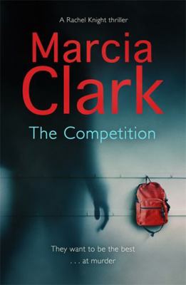 The Competition: A Rachel Knight novel 1444755285 Book Cover