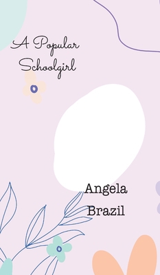 A Popular Schoolgirl 1641816600 Book Cover